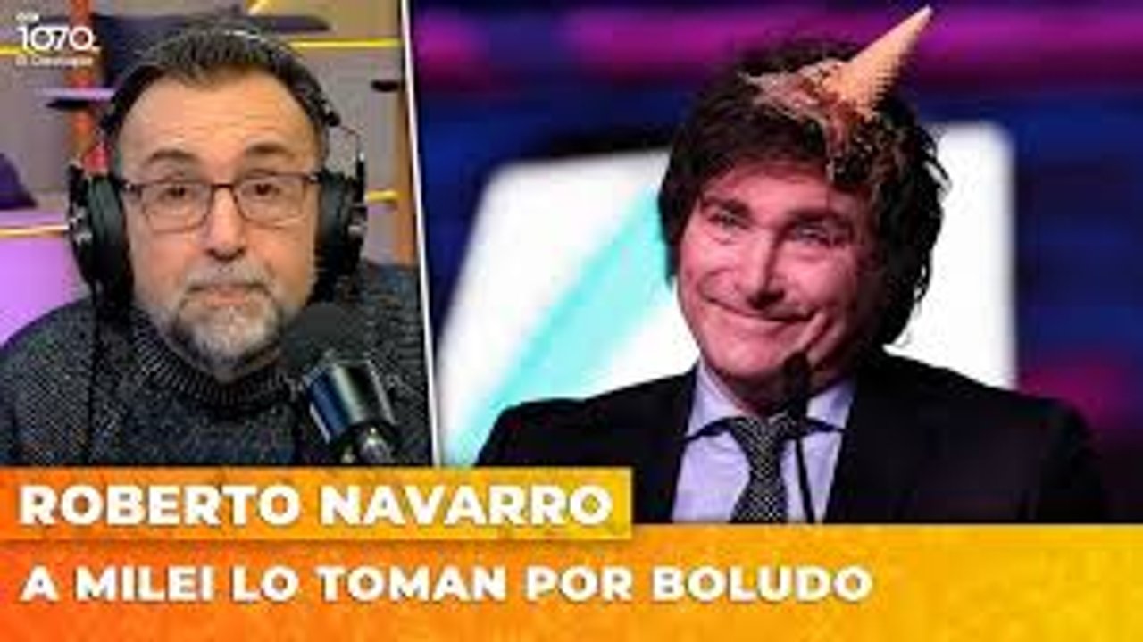 Imagen para el artículo: Navarro comparó a Milei con De la Rúa y disparó: “Lo toman por boludo los propios"