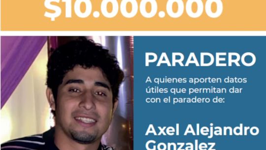 Imagen para el artículo: Caso Axel González: Nación ofrece una recompensa millonaria y apunta a destrabar la investigación