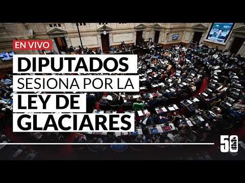 Imagen para el artículo: EN VIVO: Diputados analiza la reforma a la ley de Glaciares